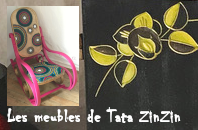 Les meubles de Tata ZinZin