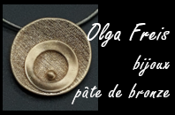 Olga Freis, des bijoux en pâte de bronze